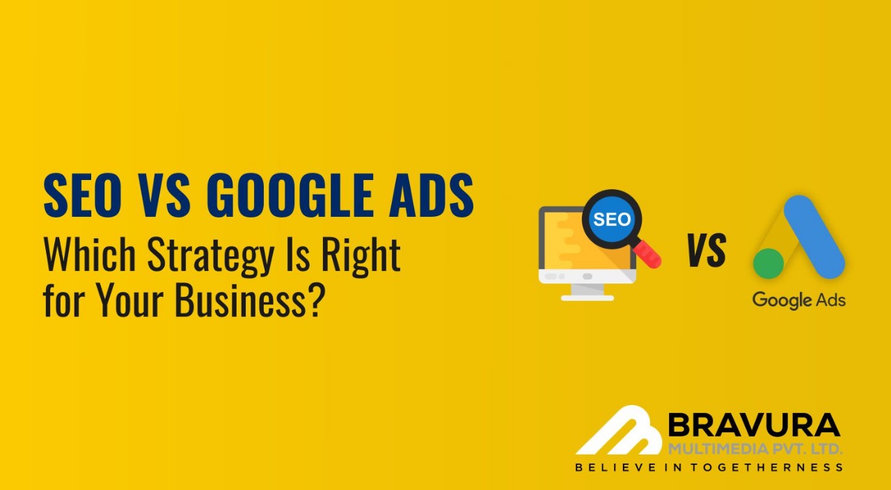 SEO vs. Google Ads: Which Strategy Is Right for Your Business?